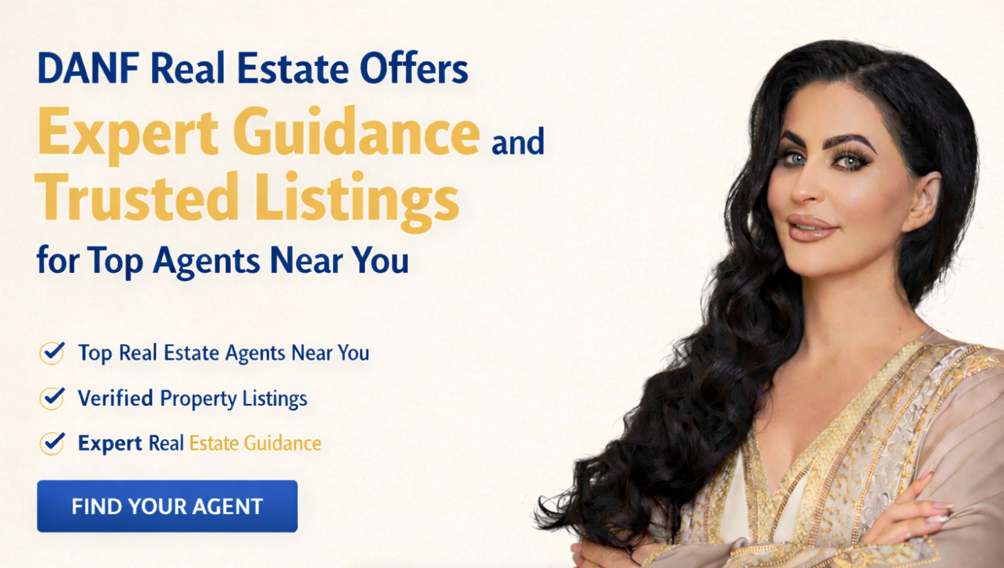 DANF Real Estate Offers Expert Guidance and Trusted Listings for Top Agents Near You