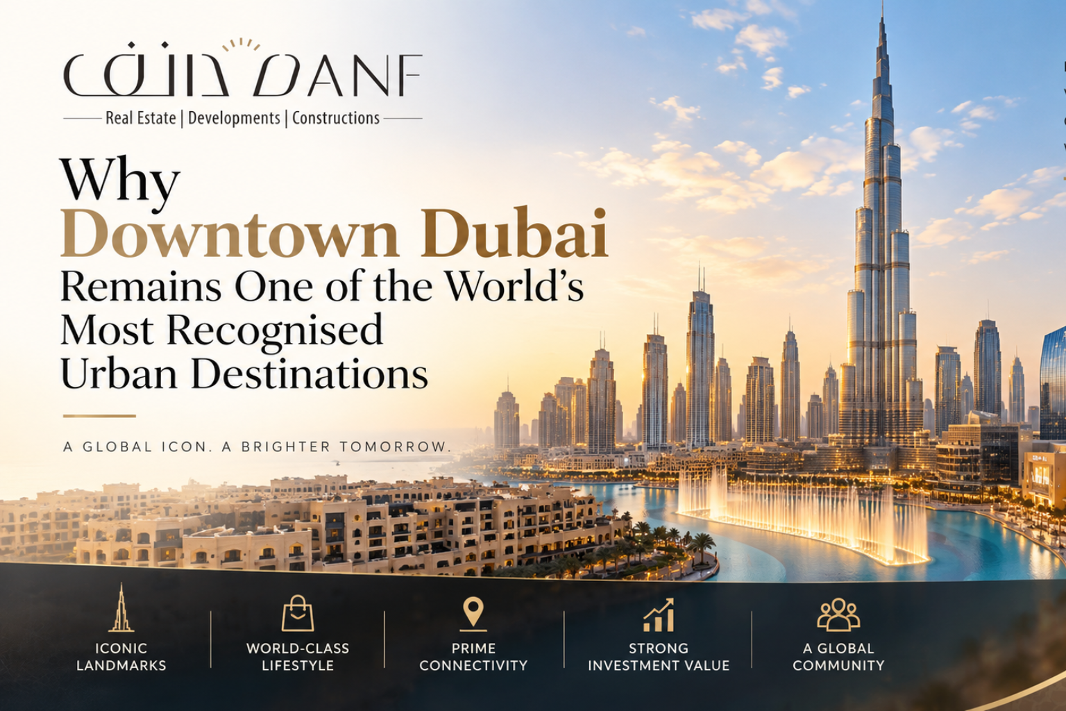 Why Downtown Dubai Remains One of the World’s Most Recognised Urban Destinations